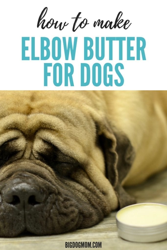 Diy Elbow Butter A Dog Elbow Callus Home Remedy That Works